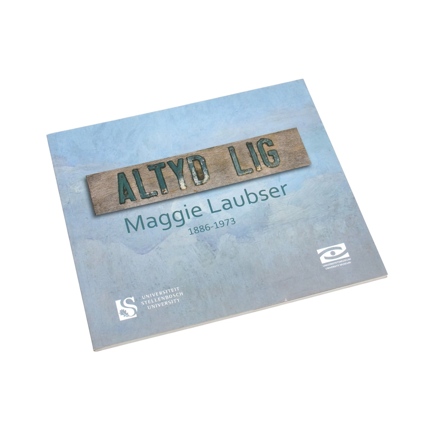 Altyd Lig: Maggie Laubser, 1886 - 1973: Retrospective Exhibition By Muller Ballot