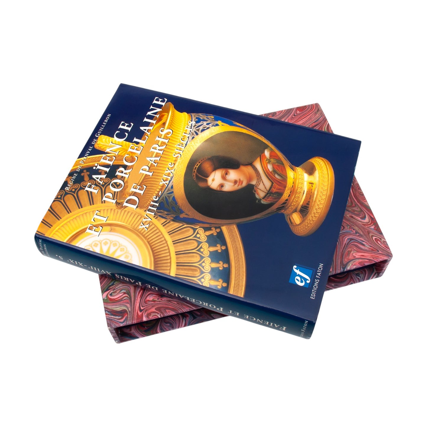 Faience Et Porcelaine De Paris (Earthenware And Porcelain Of Paris) (First Edition) By Regine Plinval De Guillebon,