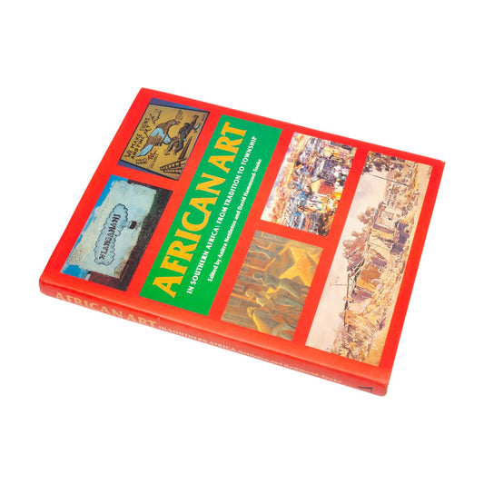 African Art In Southern Africa: From Tradition To Township By Anitra Nettleton And David Hammond-Tooke (Ed)